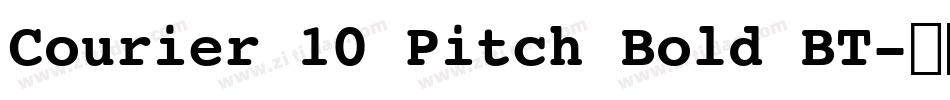 Courier 10 Pitch Bold BT字体转换